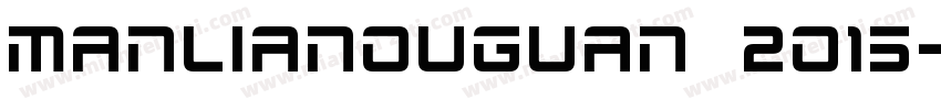 MANLIANOUGUAN 2015字体转换